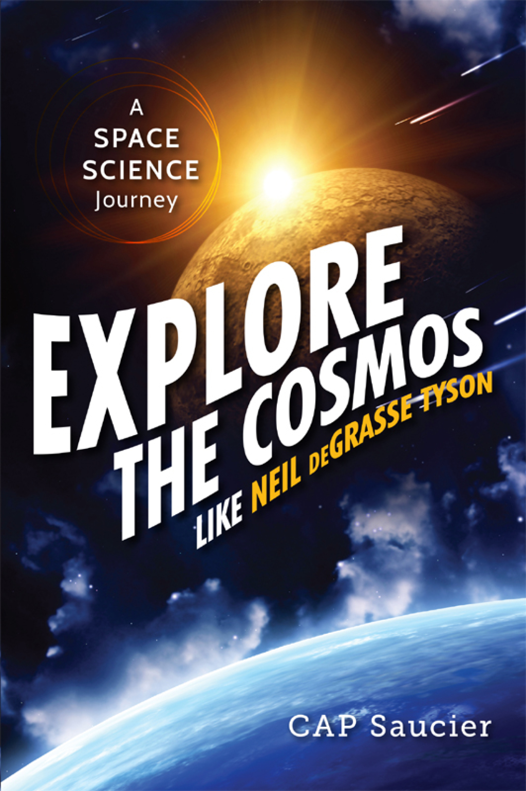 Explore the Cosmos Like Neil deGrasse Tyson A Space Science Journey