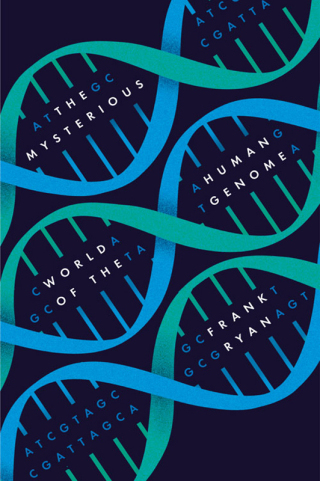 Cover image: The Mysterious World of the Human Genome 9781633881525