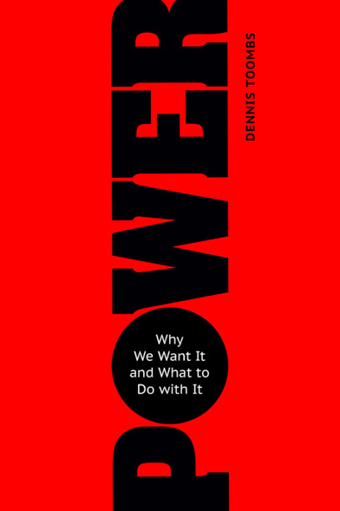Power: Why We Want It and What to Do with It - FULL INSTANT DOWNLOAD | PDF DOCX EPUB