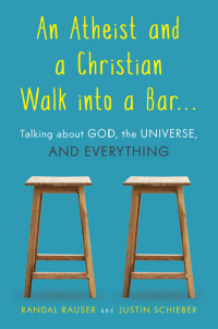 Cover image: An Atheist and a Christian Walk into a Bar 9781633882430