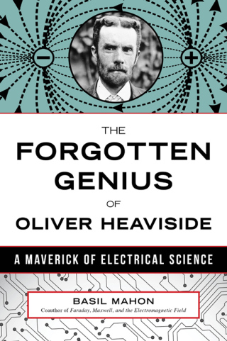 Cover image: Forgotten Genius of Oliver Heaviside 9781633883314