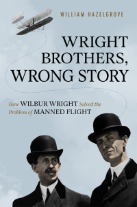 Cover image: Wright Brothers, Wrong Story 9781633884588