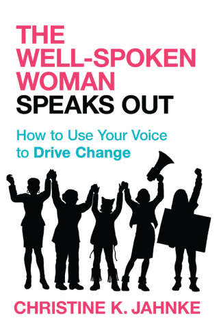 Cover image: The Well-Spoken Woman Speaks Out 9781633885004