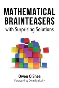 Immagine di copertina: Mathematical Brainteasers with Surprising Solutions 9781633885844