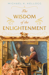 Titelbild: The Wisdom of the Enlightenment 9781633887930