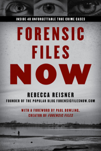 Imagen de portada: Forensic Files Now 9781633888289