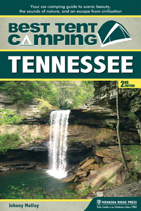 Cover image: Best Tent Camping: Tennessee 2nd edition 9781634040266