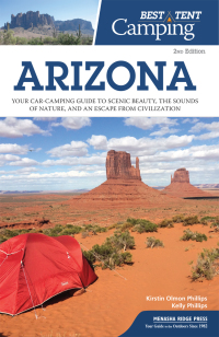 Cover image: Best Tent Camping: Arizona 2nd edition 9781634040761