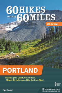 表紙画像: 60 Hikes Within 60 Miles: Portland 6th edition 9781634040846