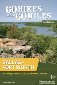 Imagen de portada: 60 Hikes Within 60 Miles: Dallas–Fort Worth 3rd edition 9781634040945