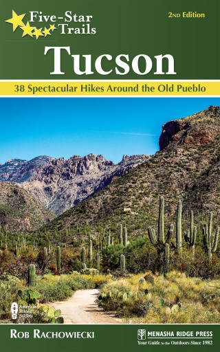 Cover image: Five-Star Trails: Tucson 2nd edition 9781634041003