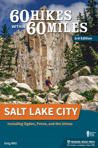 表紙画像: 60 Hikes Within 60 Miles: Salt Lake City 3rd edition 9781634041324