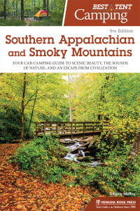 Cover image: Best Tent Camping: Southern Appalachian and Smoky Mountains 5th edition 9781634041492
