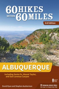 Imagen de portada: 60 Hikes Within 60 Miles: Albuquerque 3rd edition 9781634041546