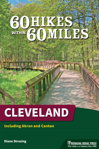 表紙画像: 60 Hikes Within 60 Miles: Cleveland 4th edition 9781634042468