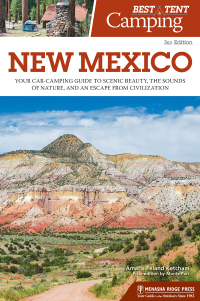 表紙画像: Best Tent Camping: New Mexico 3rd edition 9781634042796