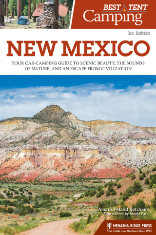 Cover image: Best Tent Camping: New Mexico 3rd edition 9781634042796