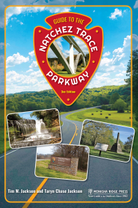 Imagen de portada: Guide to the Natchez Trace Parkway 3rd edition 9781634042819