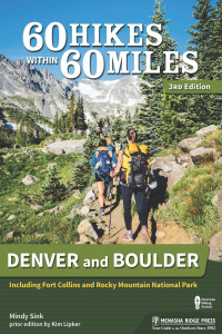 Imagen de portada: 60 Hikes Within 60 Miles: Denver and Boulder 3rd edition 9781634042857