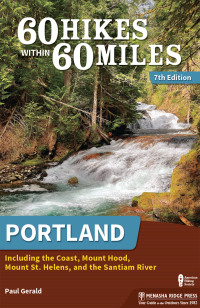 Imagen de portada: 60 Hikes Within 60 Miles: Portland 7th edition 9781634043380