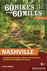 表紙画像: 60 Hikes Within 60 Miles: Nashville 5th edition 9781634043403