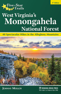 Cover image: Five-Star Trails: West Virginia's Monongahela National Forest 4th edition 9781634043441