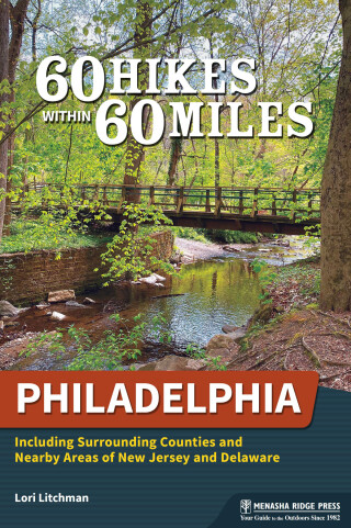 表紙画像: 60 Hikes Within 60 Miles: Philadelphia 3rd edition 9781634043526