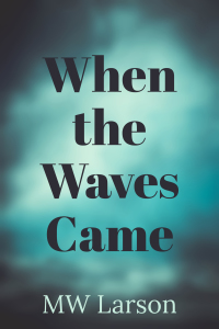 Imagen de portada: When the Waves Came 9781634059817