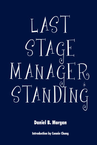 Cover image: Last Stage Manager Standing 9781634170710