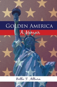 Imagen de portada: Golden America - A Memoir 9781634171045