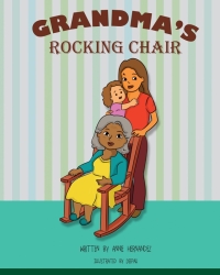 Cover image: Grandma's Rocking Chair 9781634172585