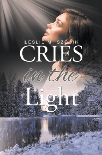 Cover image: Cries In The Light 9781634173070