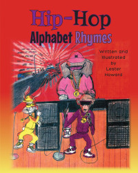 صورة الغلاف: Hip-Hop Alphabet Rhymes 9781634173612