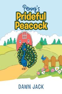 Imagen de portada: Penny's Prideful Peacock 9781634176194