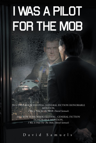 Titelbild: I Was a Pilot for the Mob 9781634176538