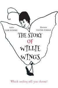 表紙画像: The Story of Willie Wings 9781634179829