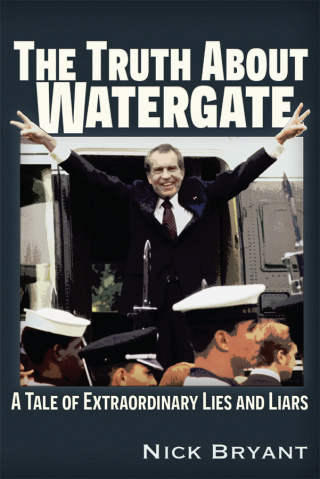 Cover image: The Truth About Watergate 9781634244282