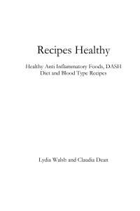 Cover image: Recipes Healthy: Healthy Anti Inflammatory Foods, DASH Diet and Blood Type Recipes 9781634281232