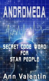 表紙画像: Andromeda: Secret Code for Star People
