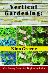 Cover image: Vertical Gardening: More Garden in Less Space