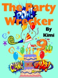 Cover image: The Party Wrecker 9781634283403