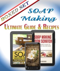 صورة الغلاف: Soap Making Made Easy Ultimate Guide To Soap Making Including Recipes 9781634286244