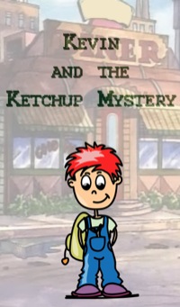 Imagen de portada: Kevin and the Ketchup Mystery 9781634287425