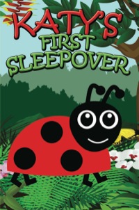 Cover image: Katy's First Sleepover 9781634287548