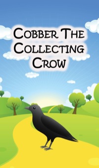 Omslagafbeelding: Cobber the Collecting Crow 9781634287913