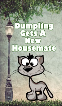 Cover image: Dumpling Gets a New Housemate 9781634288040