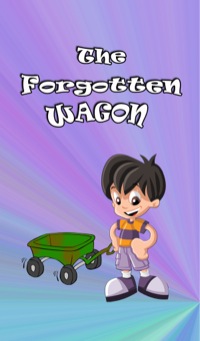 Omslagafbeelding: The Forgotten Wagon 9781634288064