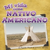 Imagen de portada: Mi vida como nativo americano 9781634301640