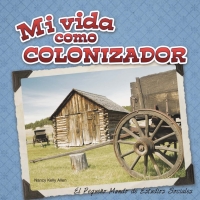 Cover image: Mi vida como colonizador 9781634301664