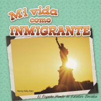 Imagen de portada: Mi vida como inmigrante 9781634301671